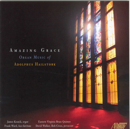 Amazing Grace: Organ Music of Adolphus Hailstork