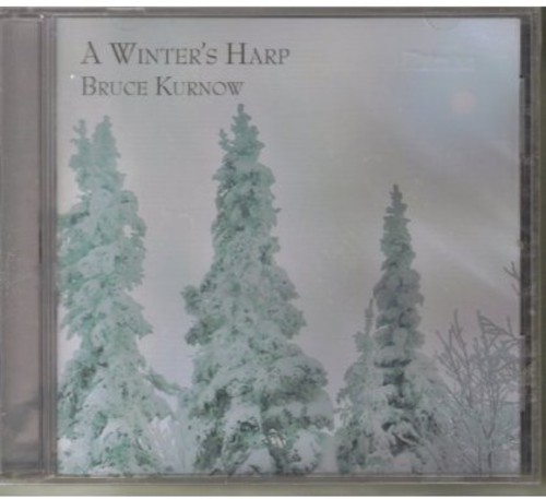 Bruce Kurnow - Winter's Harp