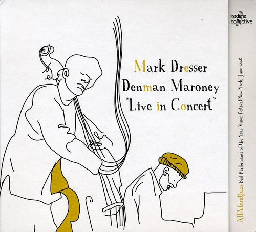 Mark Dresser - Live in Concert