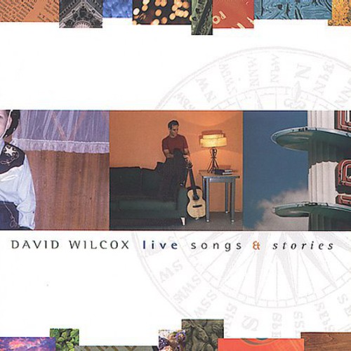 David Wilcox - Live Songs and Stories