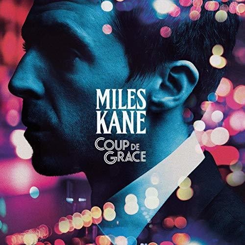 Miles Kane - Coup De Grace [Import]