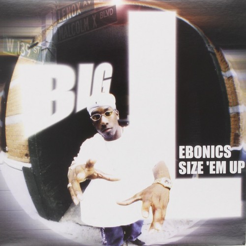 Big L - Ebonics / Size Em Up