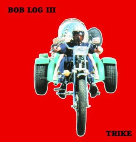 Bob Log III - Trike [Import]