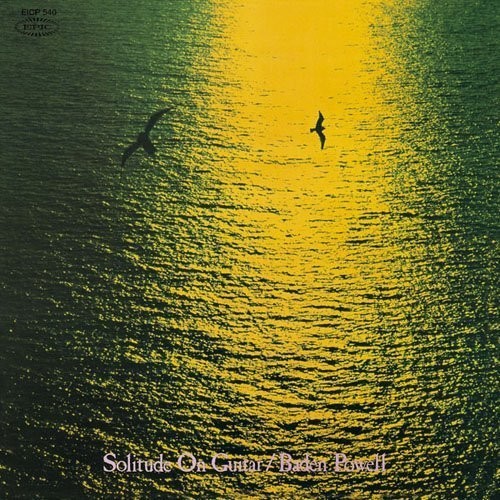 Baden Powell - Solitude On Guitar [Limited Edition] (Jpn)