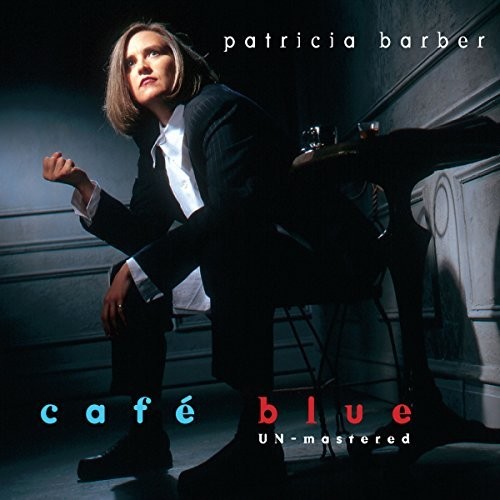 Patricia Barber - Cafe Blue - Unmastered