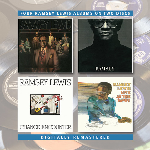 Ramsey Lewis - Legacy / Ramsey / Chance Encounter / Live At The Savoy