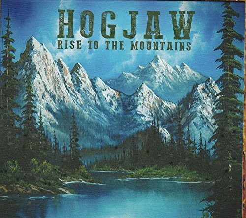 Hogjaw - Rise to the Mountains