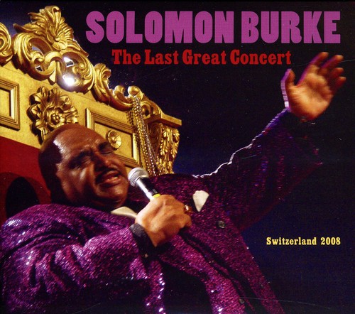 Solomon Burke - The Last Great Concert
