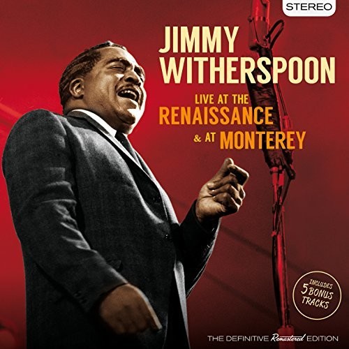 Jimmy Witherspoon - Live At The Renaissance & At Monte