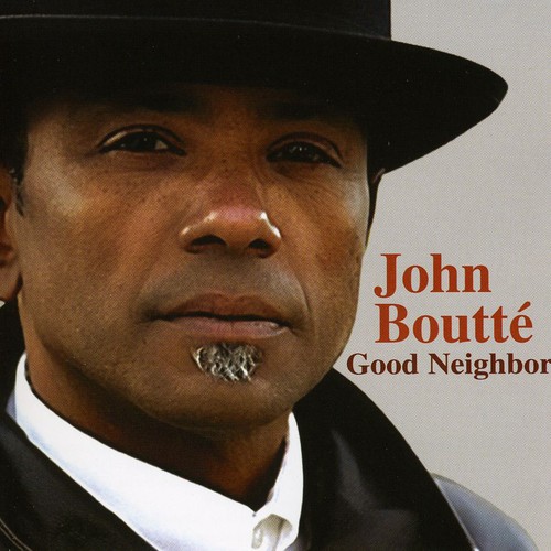 John Boutte - Good Neighbor