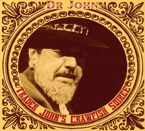 Dr. John - Trader John's Crawfish Soiree
