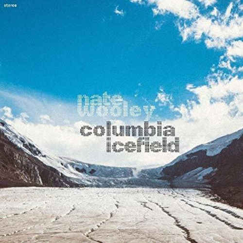 Nate Wooley - Columbia Icefield