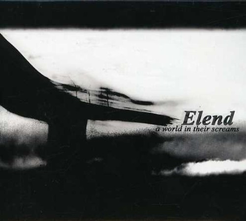 Elend - A World in Their Screams *