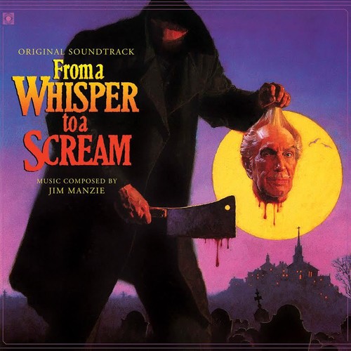 Jim Manzie - From a Whisper to a Scream (Original Soundtrack)