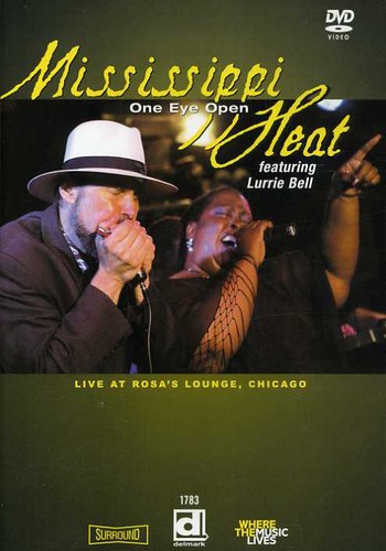 Mississippi Heat - One Eye Open: Live at Rosa's Lounge Chicago