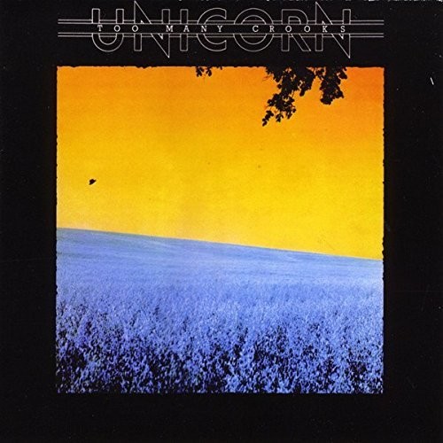 Unicorn - Too Many Crooks