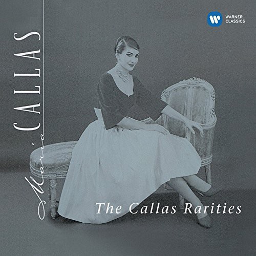 Maria Callas - Callas Rarities