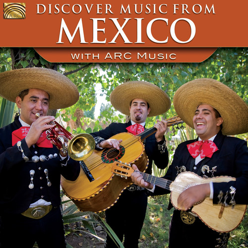 Discover Music From Mexico With Arc / Various Uk - Discover Music From Mexico With Arc Music / Var