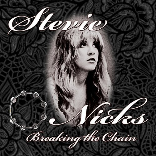 Stevie Nicks - Breaking The Chain