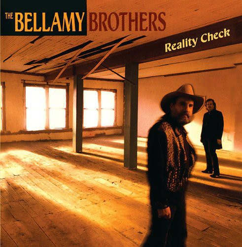 Bellamy Brothers - Reality Check