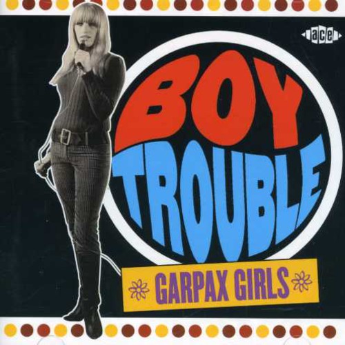 Boy Trouble-Garpax Girls - Boy Trouble-Garpax Girls [Import]