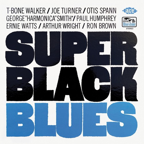 T Walker -Bone/Joe Turner/Otis Spann - Super Black Blues