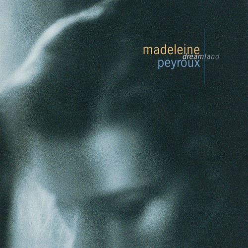 Madeleine Peyroux - Dreamland