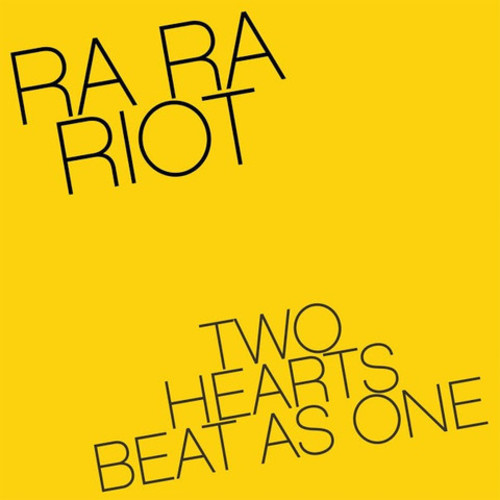 Ra Ra Riot - Two Hearts Beat As One / Wilderness [Colored Vinyl]
