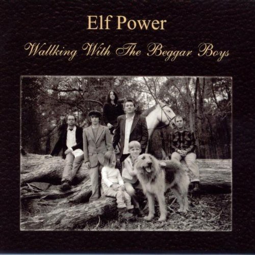Elf Power - Walking with the Beggar Boys