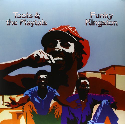 Toots & The Maytals - Funky Kingston