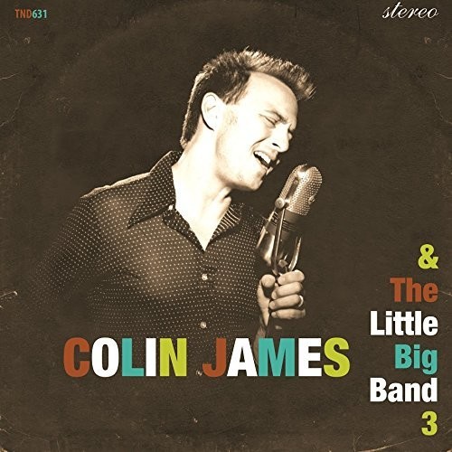 Colin James - Little Big Band 3