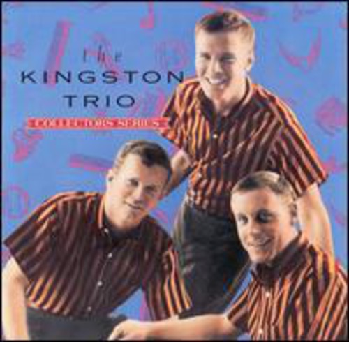 Kingston Trio - Capitol Collectors Series