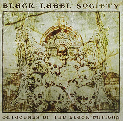 Black Label Society - Catacombs of the Black Vatican