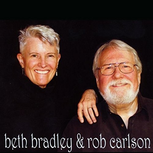 Rob Carlson - Beth Bradley And Rob Carlson