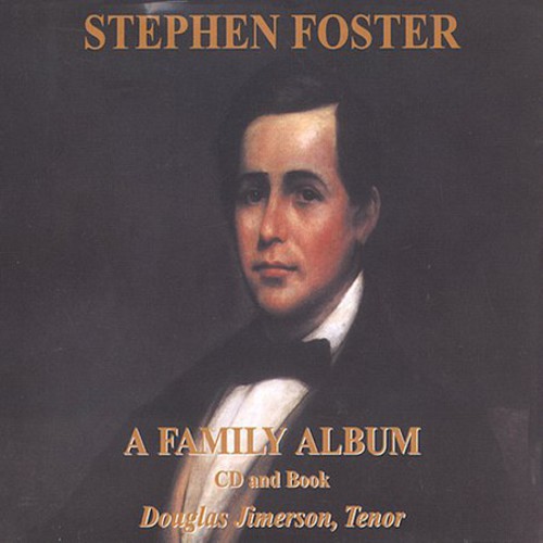 Stephen Foster: A Family Album