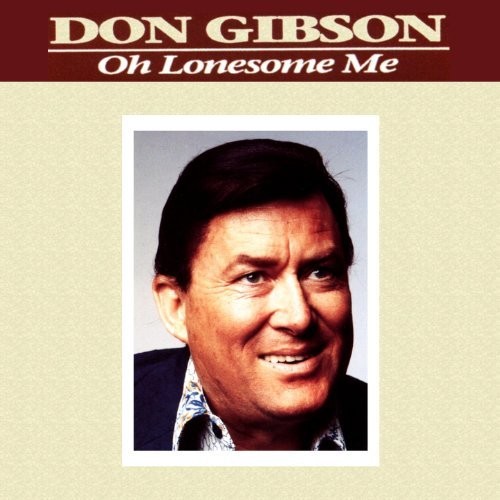Don Gibson - Oh Lonesome Me / Girls Guitars & Gibson + 7 Bonus Tracks
