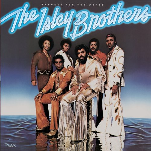 The Isley Brothers - Harvest For The World [Expanded]