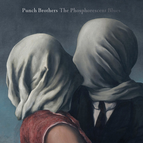 Punch Brothers - The Phosphorescent Blues [Vinyl]