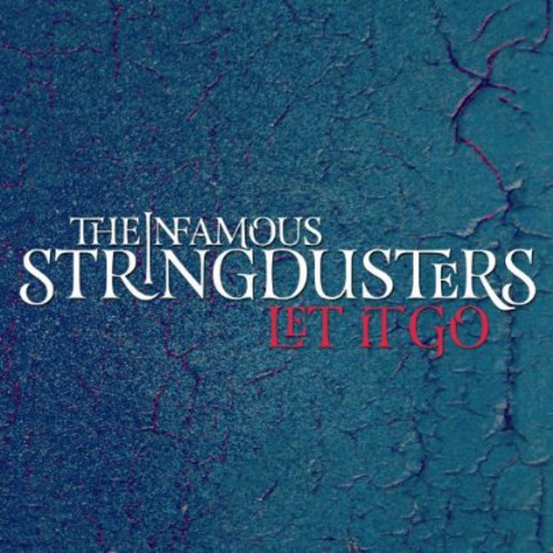 The Infamous Stringdusters - Let It Go