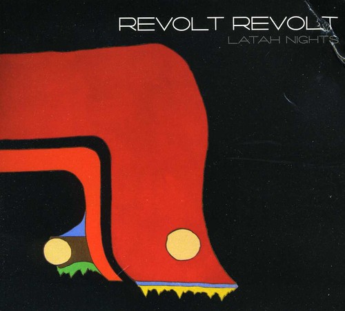 Revolt Revolt - Latah Nights