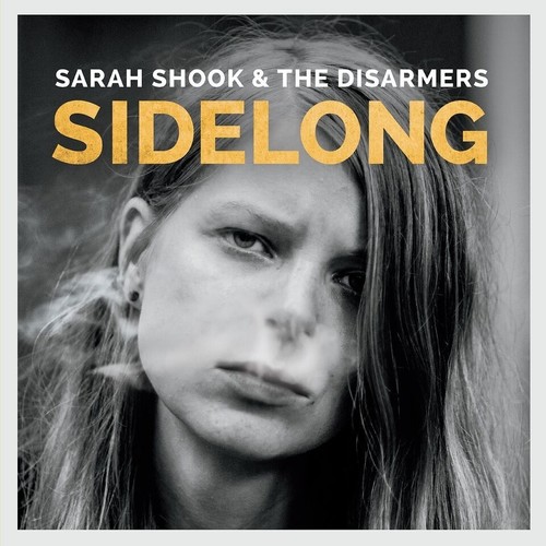 Sarah Shook & The Disarmers - Sidelong [Limited Edition LP]