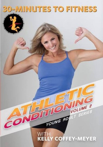 30 Minutes to Fitness: Athletic Conditioning: Volume 2