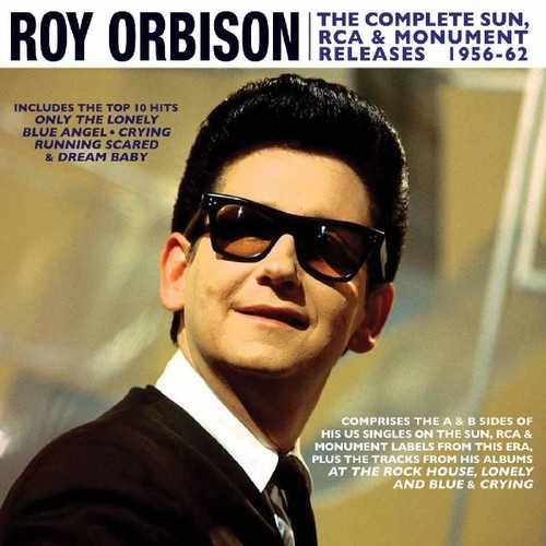Roy Orbison - Complete Sun Rcaa & Monument Releases 1956-62