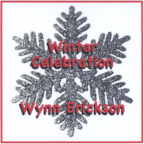 Wynn Erickson - Winter Celebration