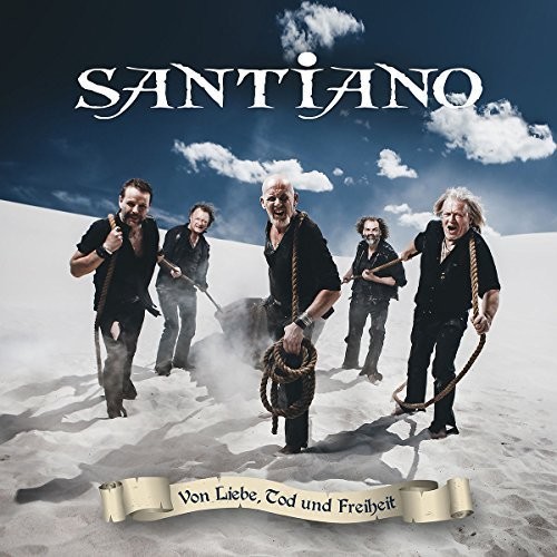 Santiano - Von Liebe Tod & Freiheit