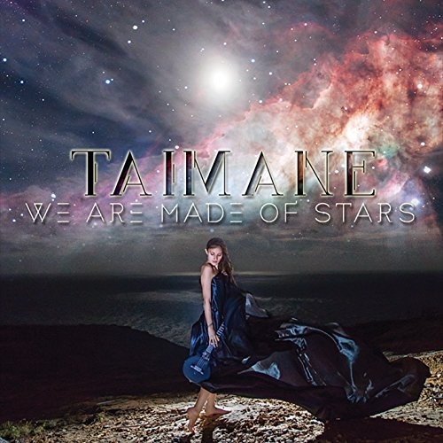 Taimane - We Are Made Of Stars