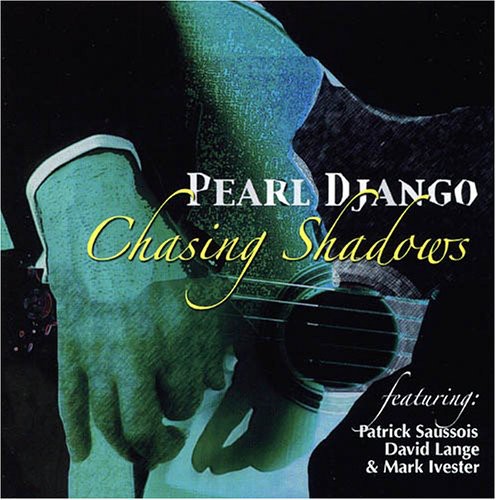 Pearl Django - Chasing Shadows