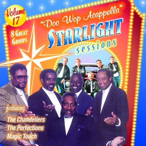Doo Wop Acappella Starlight Sessions, Vol. 17