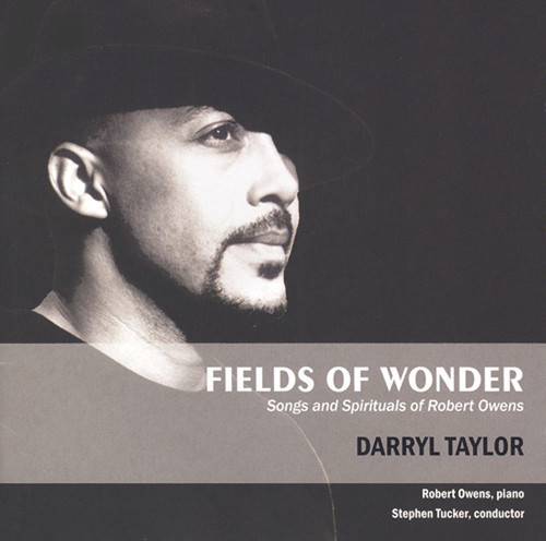 Fields of Wonder: Songs & Spirituals of Robert Owens