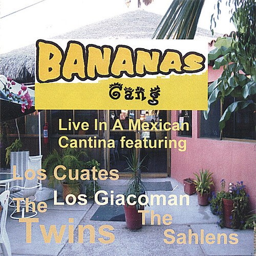 Twins - Bananas Gang Live in a Mexican Cantina